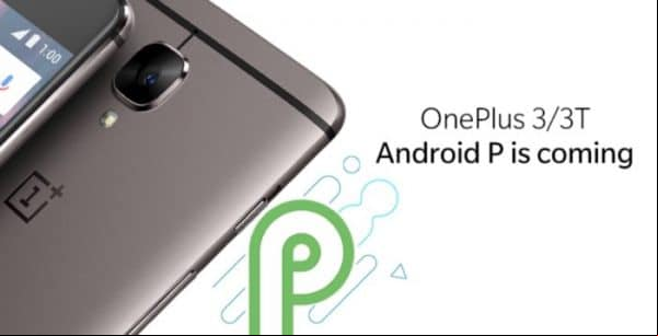 Los OnePlus 3/3T se actualizarán con la versión Android P